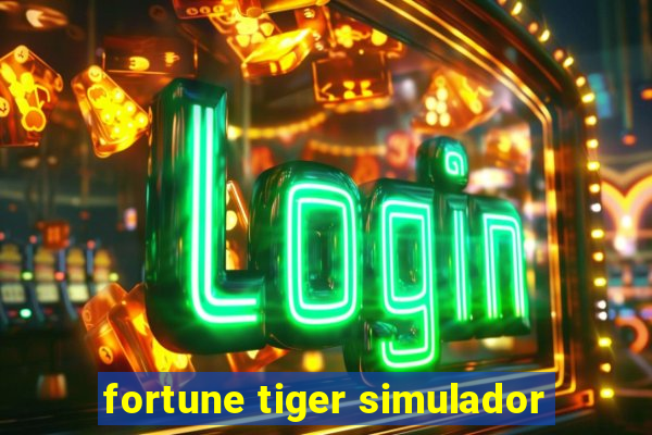 fortune tiger simulador